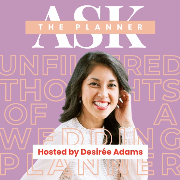 Ask the Planner with Desirée Adams