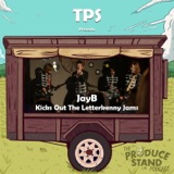 TPS236: Jay Kicks Out The Letterkenny Jams
