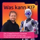 Was kann KI? - EP23: KI & Emotionen: Wahrheit oder Mythos? Plus: KI-Hacks für Handwerk & Training