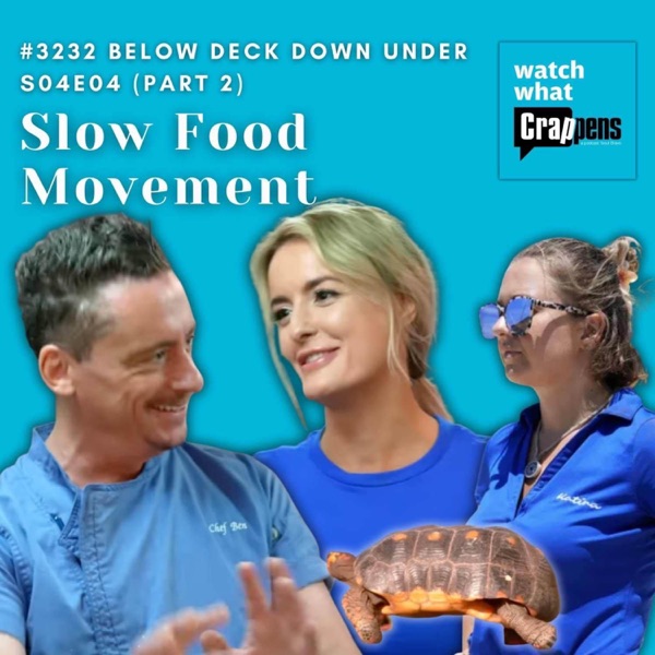 #3232 Below Deck Down Under S04E04: Slow Food Movement (Part 2)