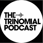 The Trinomial Podcast