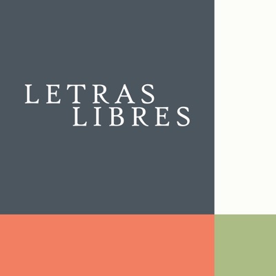 Podcasts de Letras Libres