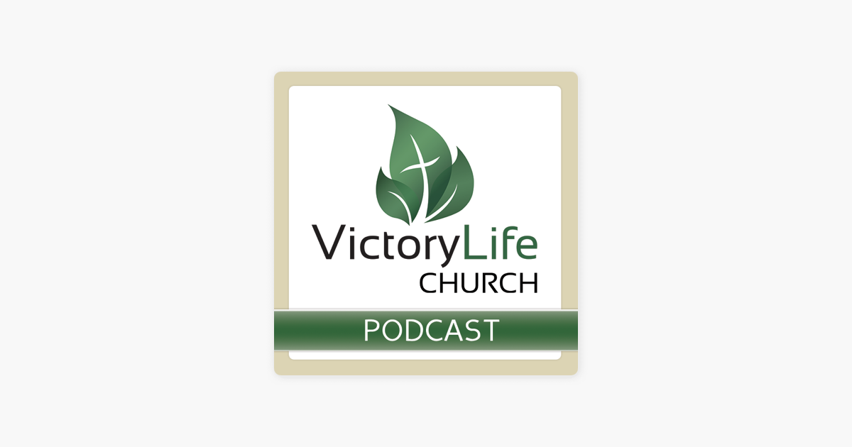‎Victory Life Church on Apple Podcasts