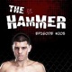 The Hammer MMA Radio - Episode 699