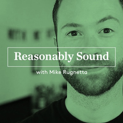 Reasonably Sound Reasonably Sound