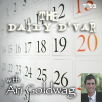 Daily Dvar with Ari Goldwag back issues podcast