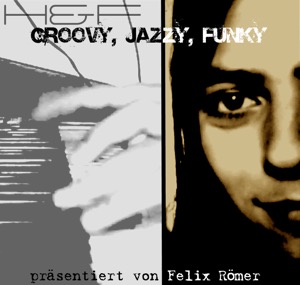 H&F - Groovy, Jazzy, Funky