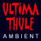 Ultima Thule Ambient Music