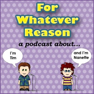 For Whatever Reason – a podcast about…