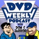 DVD Weekly Podcast Plus - March 4 2025