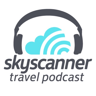 Skyscanner Travel Podcast