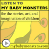 My Baby Monsters: kids stories, children music, children's books, kid art, & fun storytelling - old time radio movie - podcas - A little girl and her daddy