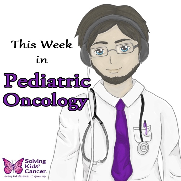 This Week in Pediatric Oncology