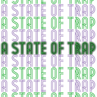 A State Of Trap Podcast – A State Of Trap podcast
