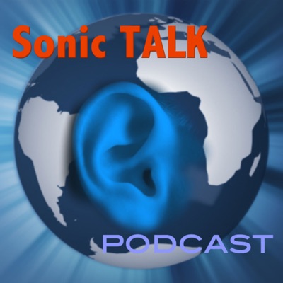 SONIC TALK Podcasts SONIC TALK Podcasts