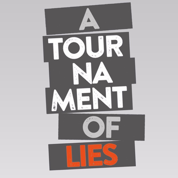 A Tournament of Lies