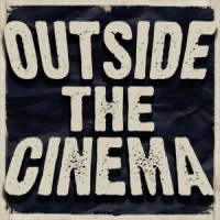 Outside the Cinema podcast