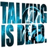 Talking Is Dead artwork