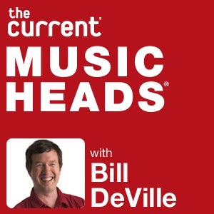 89.3 The Current: Musicheads - Minnesota Public Radio 89.3 The Current: Musicheads - Minnesota Public Radio