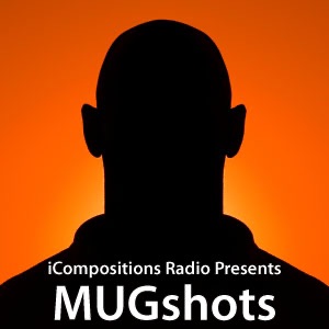 iCompositions Podcasts - MUGshots