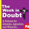 The Week in Doubt Podcast