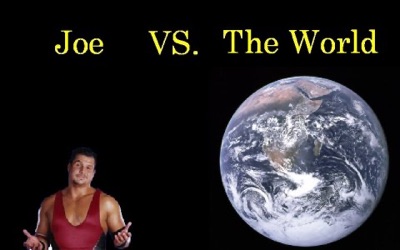 Joe versus the World