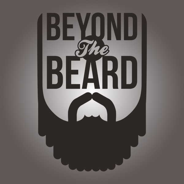 Artwork for Beyond the Beard » Podcasts