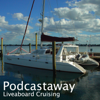 PodCastaway: Liveaboard Cruising - Martin Lane-Smith