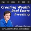 Creating Wealth Real Estate Investing with Jason Hartman artwork