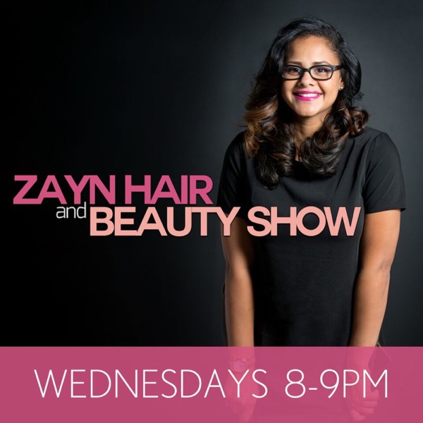 Zayn Hair and Beauty - Blis.fm's Podcast Artwork