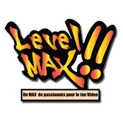 Les Podcasts de Level MAX