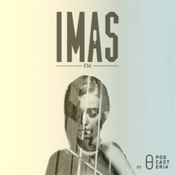 IMAS FM by Podcastería - Música nueva. Hecha en México.