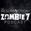 Resurrection of Zombie 7 Podcast artwork
