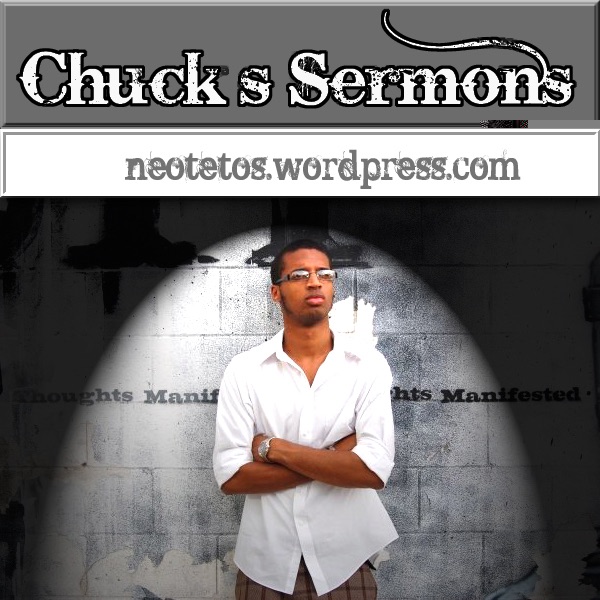 Chuck's Sermons