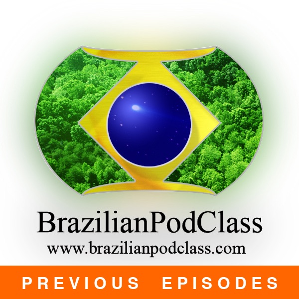 Learn Portuguese - BrazilianPodClass (Previous Episodes) Artwork