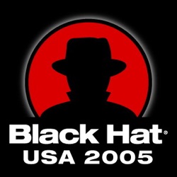 Black Hat Briefings, Las Vegas 2005 [Video] Presentations from the security conference
