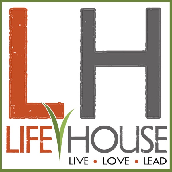 LifeHouse Community Church Podcast