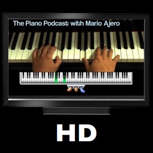 The Piano Podcast HD with Mario Ajero