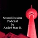 287 Soundillusion - 02.2024 - Podcast by André Mac B.