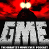 The Greatest Movie EVER! Podcast - The Almighty Gooberzilla & Cohosts