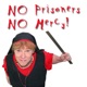 No Prisoners, No Mercy - Show 284