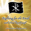 Fighting for the Faith - Chris Rosebrough @PirateChristian