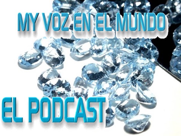 MY VOZ EN EL MUNDO PODCAST (Podcast) - www.poderato.com/helga