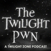 Twilight Pwn: A Twilight Zone Podcast - John & Fred
