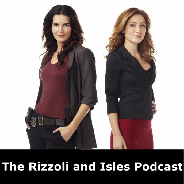 The Rizzoli and Isles Podcast