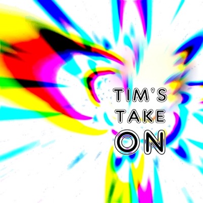 Tim's Take On... Tim's Take On...