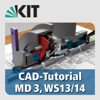 CAD tutorial in Mechanical Design, WT13/14 - Karlsruhe Institute of Technology (KIT)