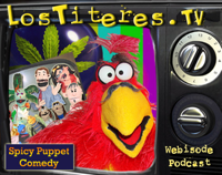 LosTiteres.TV podcast