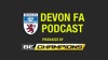 Devon FA Podcast