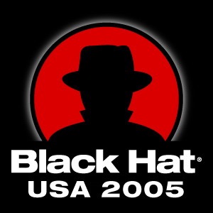 Black Hat Briefings, Las Vegas 2005 [Audio] Presentations from the security conference